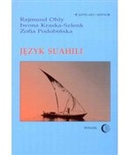 Język suah... - Ohly Rajmund, Kraska-Szlenk Iwona, Podobińska Z. -  Książka z wysyłką do UK