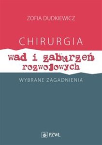 Obrazek Chirurgia wad i zaburzeń rozwojowych Wybrane zagadnienia