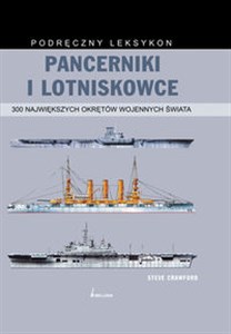 Picture of Pancerniki i lotniskowce 300 największych okrętów świata. Podręczny leksykon