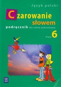 Picture of Czarowanie słowem 6 Podręcznik szkoła podstawowa