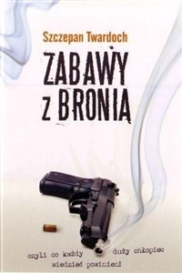 Picture of ZABAWY Z BRONIĄ