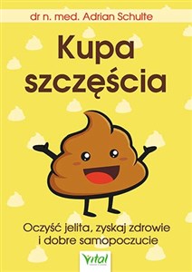 Obrazek Kupa szczęścia Oczyść jelita, zyskaj zdrowie i dobre samopoczucie