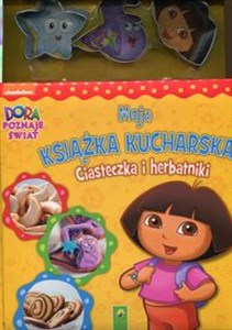 Picture of Dora poznaje świat Moja książka kucharska Ciasteczka i herbatniki