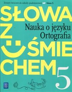 Picture of Słowa z uśmiechem Nauka o języku Ortografia 5 Zeszyt ćwiczeń Szkoła podstawowa