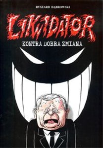 Picture of Likwidator kontra Dobra Zmiana