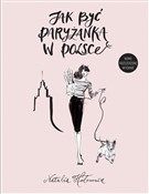 Polska książka : Jak być pa... - Natalia Hołownia