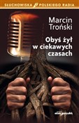 polish book : Obyś żył w... - Marcin Troński
