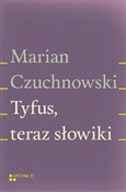 polish book : Tyfus tera... - Marian Czuchnowski