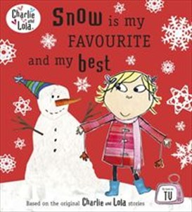 Obrazek Charlie and Lola: Snow is my Favourite and my Best