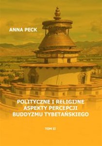 Picture of Polityczne i religijne aspekty percepcji buddyzmu tybetańskiego