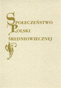Picture of Społeczeństwo Polski średniowiecznej tom IX