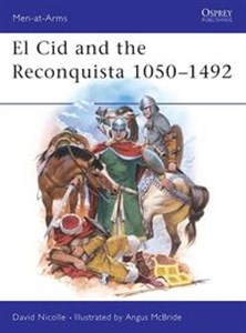Obrazek El Cid and the Reconquista 1050-1492