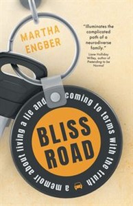 Picture of Bliss Road A memoir about living a lie and coming to terms with the truth