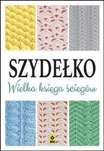 Obrazek Szydełko. Wielka księga ściegów