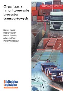 Obrazek Organizacja i monitorowanie prcesów transportowych