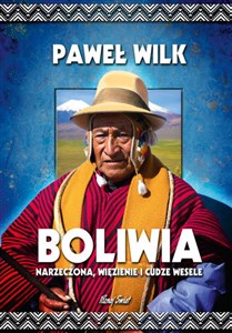 Picture of Boliwia Narzeczona, Więzienie i Cudze Wesele