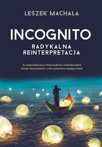 Obrazek Incognito Radykalna reinterpretacja