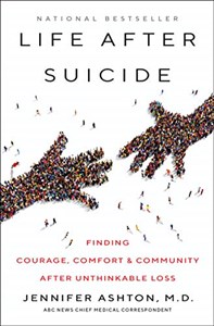 Picture of Life After Suicide: Finding Courage, Comfort & Community After Unthinkable Loss