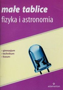 Picture of Małe tablice Fizyka i astronomia gimnazjum, technikum, liceum