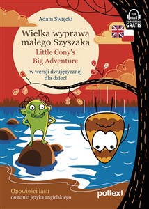 Picture of Wielka wyprawa małego Szyszaka Little Cony’s Big Adventure w wersji dwujęzycznej dla dzieci