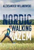 Polska książka : Nordic  Wa... - Aleksander Wilanowski