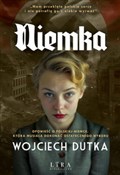 Niemka Wie... - Wojciech Dutka -  Książka z wysyłką do UK