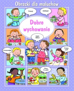 Picture of Dobre wychowanie Obrazki dla maluchów