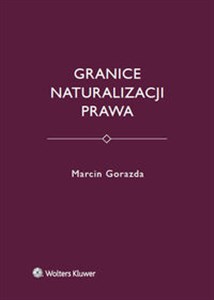 Picture of Granice naturalizacji prawa