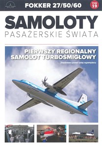 Obrazek Samoloty pasażerskie świata 19 Fokker 27/50/60 Pierwszy regionalny samolot turbośmigłowy