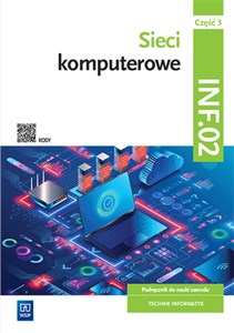 Picture of Sieci komputerowe Kwalifikacja INF.02 Podręcznik Część 3 Technik informatyk