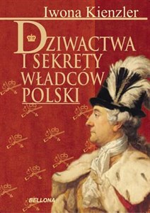 Picture of Dziwactwa i sekrety władców Polski