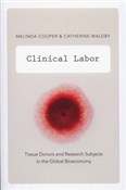 Clinical L... - Melinda Cooper, Catherine Waldby -  books in polish 