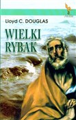 Wielki Ryb... - Lloyd C. Douglas -  Polish Bookstore 