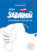 NSZZ Solid... - Łukasz Szkwarek -  books in polish 