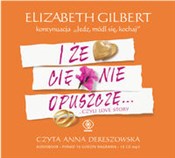 Polska książka : I że cię n... - Elizabeth Gilbert