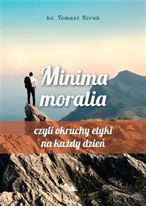 Obrazek Minima moralia. Minima moralia, czyli okruchy...