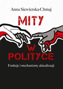 Picture of Mity w polityce Funkcje i mechanizmy aktualizacji