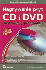 Picture of Nagrywanie płyt CD i DVD Ilustrowany przewodnik