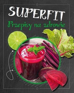 Obrazek Superfit. Przepisy na zdrowie