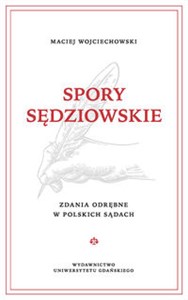 Picture of Spory sędziowskie. Zdania odrębne w polskich sądach