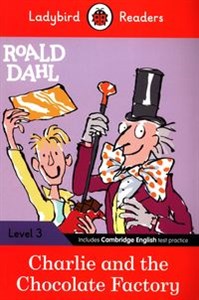 Obrazek Ladybird Readers Level 3 Charlie and the Chocolate Factory