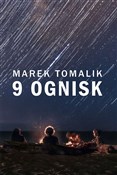 9 ognisk - Marek Tomalik -  books from Poland