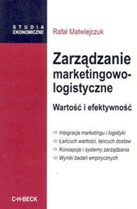 Obrazek Zarządzanie marketingowo-logistyczne. Wartość i efektywność