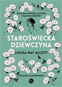 Staroświec... - Alcott Louisa May -  foreign books in polish 