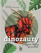Dinozaury ... - Opracowanie Zbiorowe -  Książka z wysyłką do UK