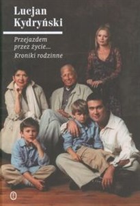 Picture of Przejazdem przez życie... Kroniki rodzinne