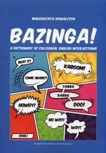 Picture of Bazinga! A dictionary of colloquial English interjections