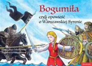Picture of Bogumiła, czyli opowieść o Warszawskiej Syrenie