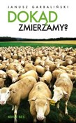 Polska książka : Dokąd zmie... - Janusz Garbaliński
