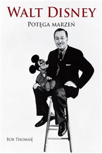 Picture of Walt Disney potęga marzeń biografia